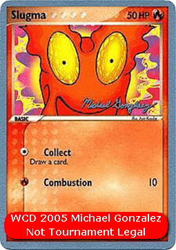 Slugma - WCD 2005 #74