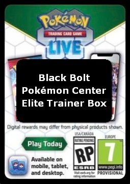 Live Code Card (Pokémon Center Elite Trainer Box) Black Bolt: Additionals #