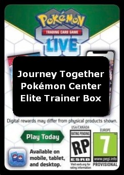 Live Code Card (Pokémon Center Elite Trainer Box) Journey Together: Additionals #