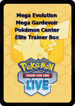 Mega Evolution Live Code Card: Mega Gardevoir Pokémon Center Elite Trainer Box Mega Evolution: Additionals #