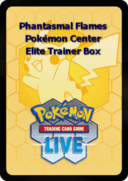 Phantasmal Flames Live Code Card: Pokémon Center Elite Trainer Box Phantasmal Flames: Additionals #